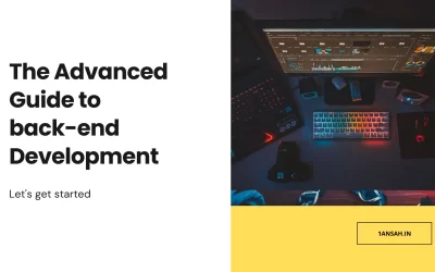 The Advanced Guide to back-end Development in 2023