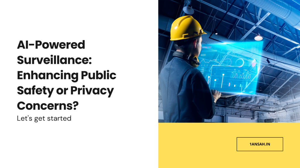 AI-Powered Surveillance: Enhancing Public Safety or Privacy Concerns ...