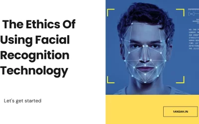 The Ethics Of Using Facial Recognition Technology