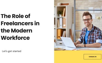 The Role of Freelancers in the Modern Workforce