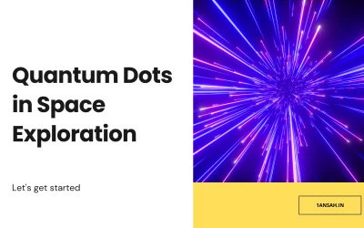 Quantum Dots in Space Exploration