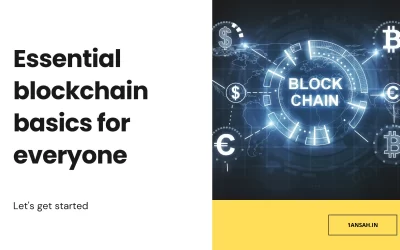 Essential blockchain basics for everyone