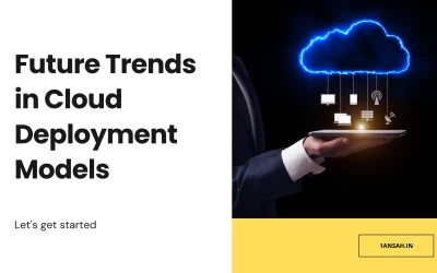 Future Trends in Cloud Deployment Models