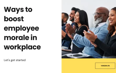 Ways to boost employee morale in the workplace