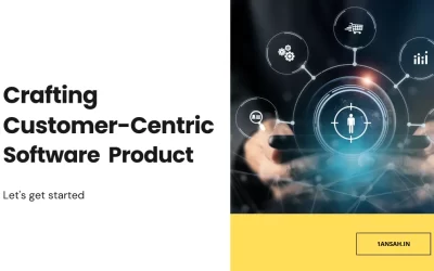 Crafting Customer-Centric Software Product