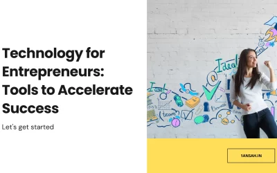 Technology for Entrepreneurs: Tools to Accelerate Success